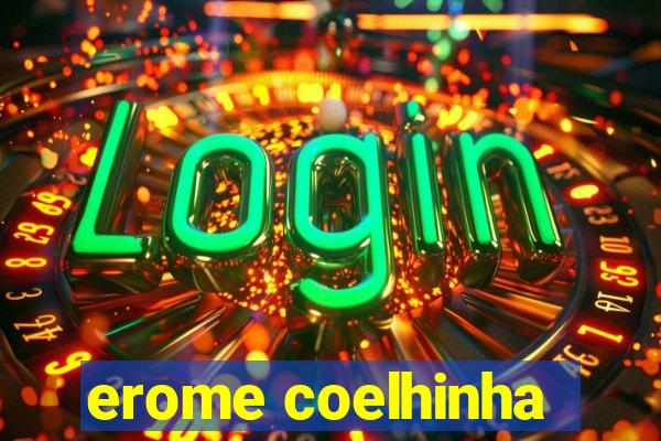 erome coelhinha